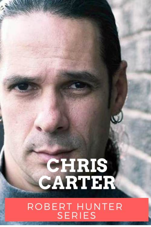 Chris Carter author of the Robert Hunter series